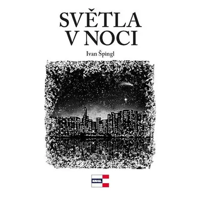 Světla v noci - Ivan Špingl