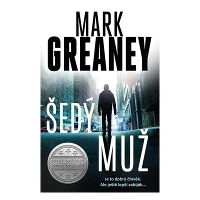 Šedý muž, 1. vydání - Mark Greaney