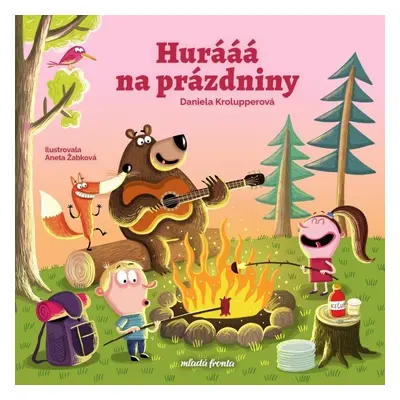 Hurááá na prázdniny - Daniela Krolupperová