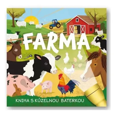 Farma Kniha s kúzelnou baterkou - Mel Plehov; Amanda Enright