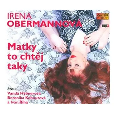 Matky to chtěj taky - CDmp3 - Irena Obermannová