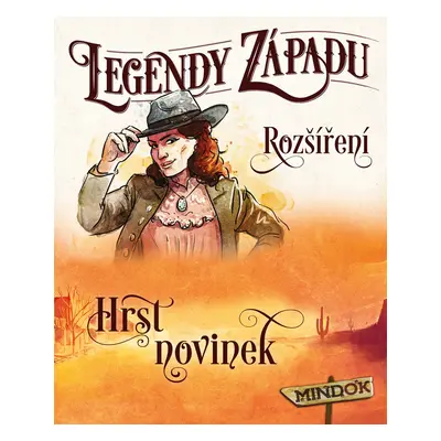 Legendy západu: 1. rozšíření - Hrst novinek - Mindok