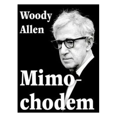 Mimochodem - CDmp3 (Čte Tomáš Černý) - Woody Allen