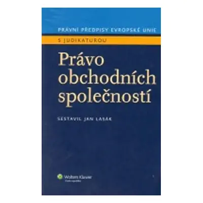 Právo obchodních společností - Jan Lasák