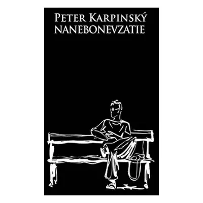 Nanebonevzatie - Peter Karpinský