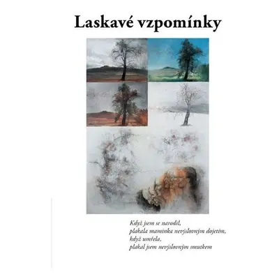 Laskavé vzpomínky - Kolektiv autorů