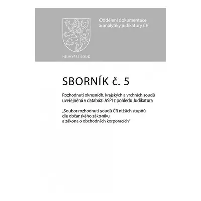 Sborník č. 5: Rozhodnutí okresních, krajských a vrchních soudů uveřejněná v databázi ASPI z pohl