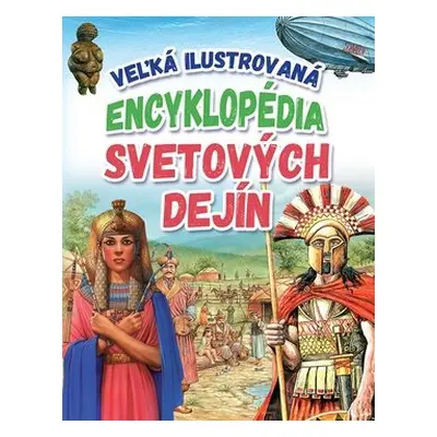 Veľká ilustrovaná encyklopédia svetových dejín