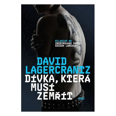 Dívka, která musí zemřít, 1. vydání - David Lagercrantz