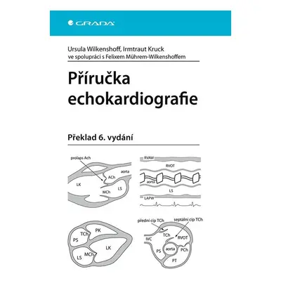 Příručka echokardiografie - Irmtraut Kruck