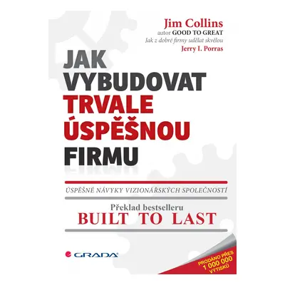 Jak vybudovat trvale úspěšnou firmu - Jim Collins