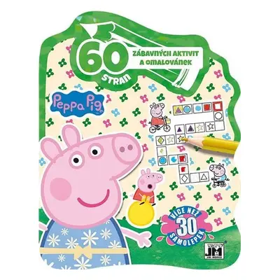 Prasátko Peppa - 60 zábavných aktivit - Kolektiv