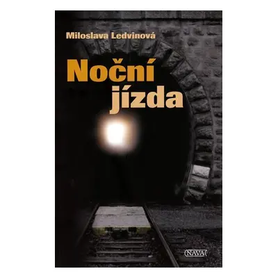 Noční jizda - Miloslava Ledvinová