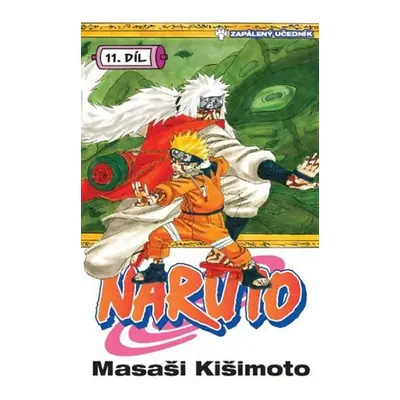 Naruto 11 - Zapálený učedník - Masaši Kišimoto