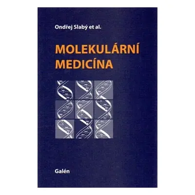 Molekulární medicína - Ondřej Slabý