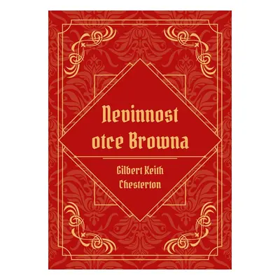 Nevinnost otce Browna - Gilbert Keith Chesterton