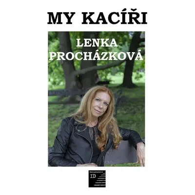 My kacíři - Lenka Procházková