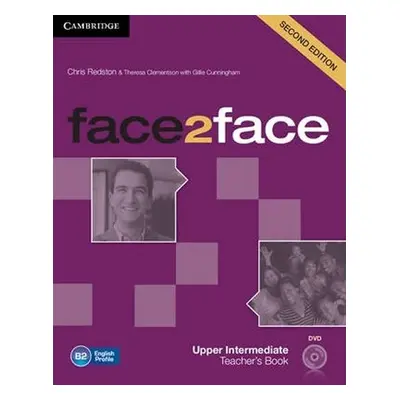 face2face Upper Intermediate Teachers Book with DVD,2nd - Chris Redston