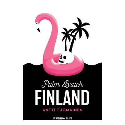 Palm Beach Finland - Antti Tuomainen