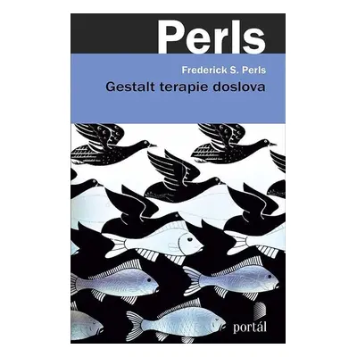 Gestalt terapie doslova - Frederick S. Perls