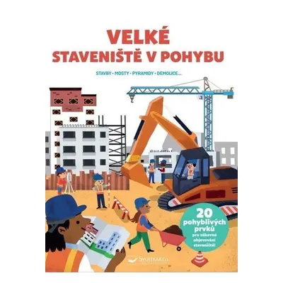 Velké staveniště v pohybu - Adéle Pedrola