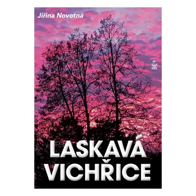 Laskavá vichřice - Jitka Novotná