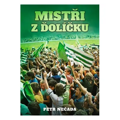 Mistři z ďolíčku - Petr Nečada