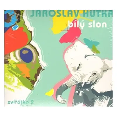 Bílý slon - Zvířátka 2 - CD - Jaroslav Hutka