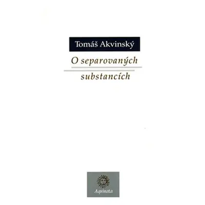 O separovaných substancích - Tomáš Akvinský