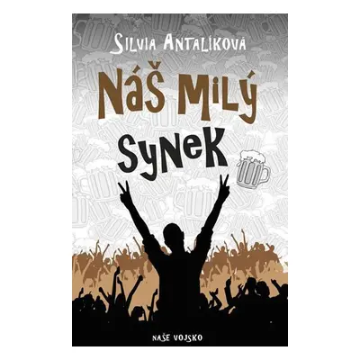 Náš milý synek - Silvia Antalíková