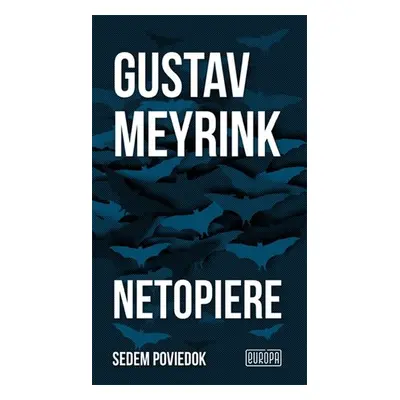 Netopiere - Gustav Meyrink