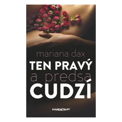 Ten pravý a predsa cudzí - Mariana Daxner