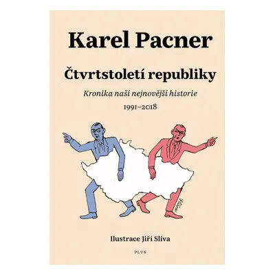 Čtvrtstoletí republiky - Karel Pacner