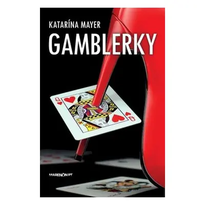 Gamblerky - Katarína Mayer