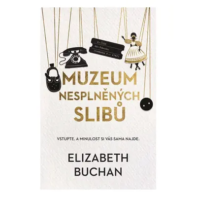 Muzeum nesplněných slibů - Elizabeth Buchan