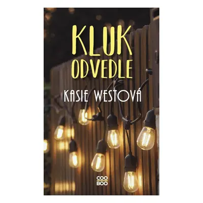 Kluk odvedle, 2. vydání - Kasie West