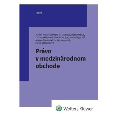 Právo v medzinárodnom obchode - Martin Winkler