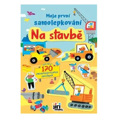 Na stavbě - První samolepky - Kolektiv