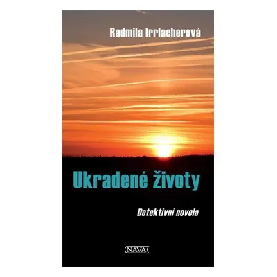 Ukradené životy - Radmila Irrlacherová