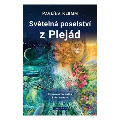 Světelná poselství z Plejád - Kniha a 44 karet - Pavlína Klemm