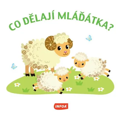 Co dělají mláďátka?