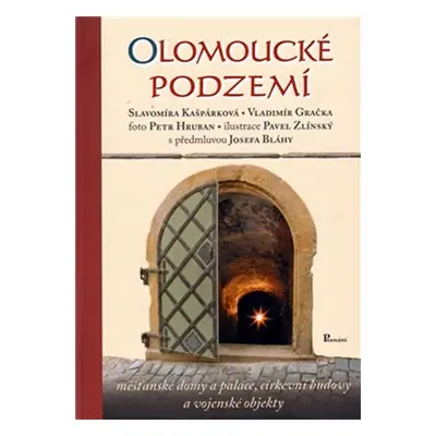 Olomoucké podzemí - Slavomíra Kašpárková