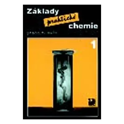 Základy praktické chemie 1 - Pracovní sešit pro 8. ročník základních škol, 1. vydání - Pavel Be