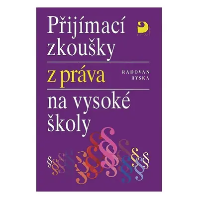 Přijímací zkoušky z práva na VŠ - Radovan Ryska