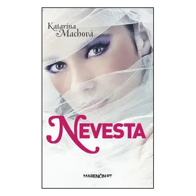 Nevesta - Katarína Machová