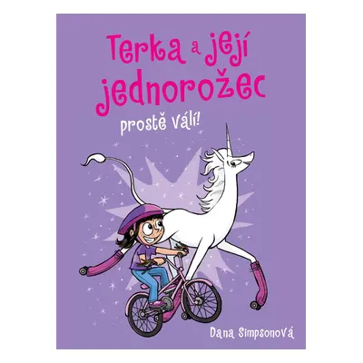 Terka a její jednorožec prostě válí! - Dana Simpsonová