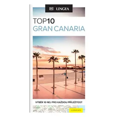 Gran Canaria TOP 10 - kolektiv autorů