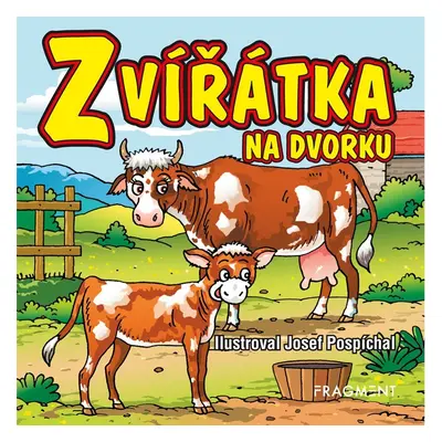 Zvířátka na dvorku - autora nemá