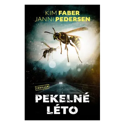 Pekelné léto - Kim Faber