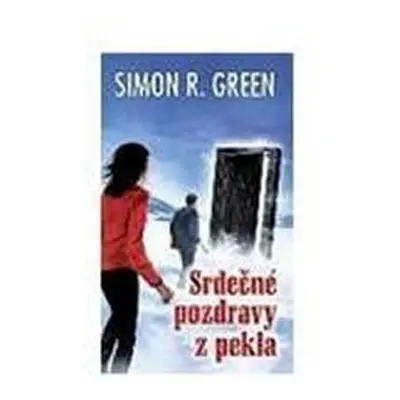 Tajná historie 4 - Srdečné pozdravy z pekla - Simon R. Green